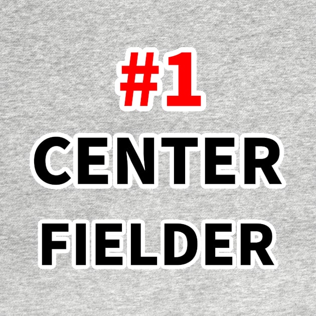 number one center fielder by NumberOneEverything